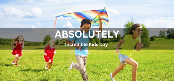 Absolutely Incredible Kids Day [बिल्कुल अतुल्य बाल दिवस]